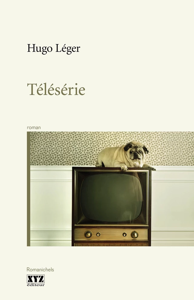 Télésérie - Hugo Léger - Éditions XYZ