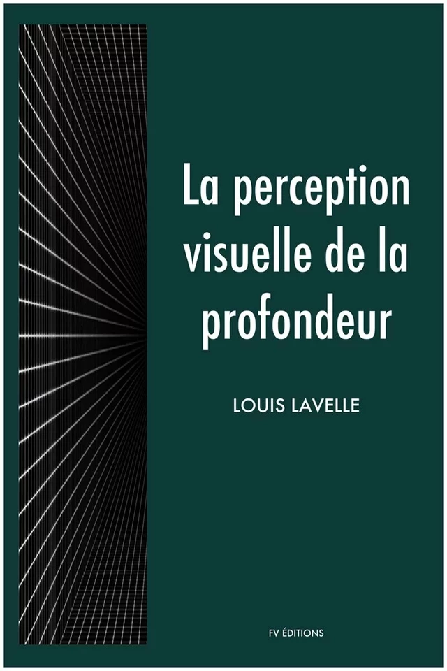 La perception visuelle de la profondeur - Louis Lavelle - Bookelis