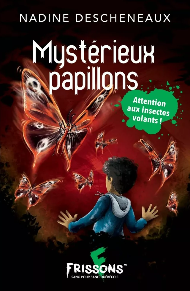 Mystérieux papillons - Nadine Descheneaux - Frissons