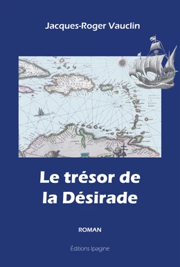 Le trésor de la Désirade