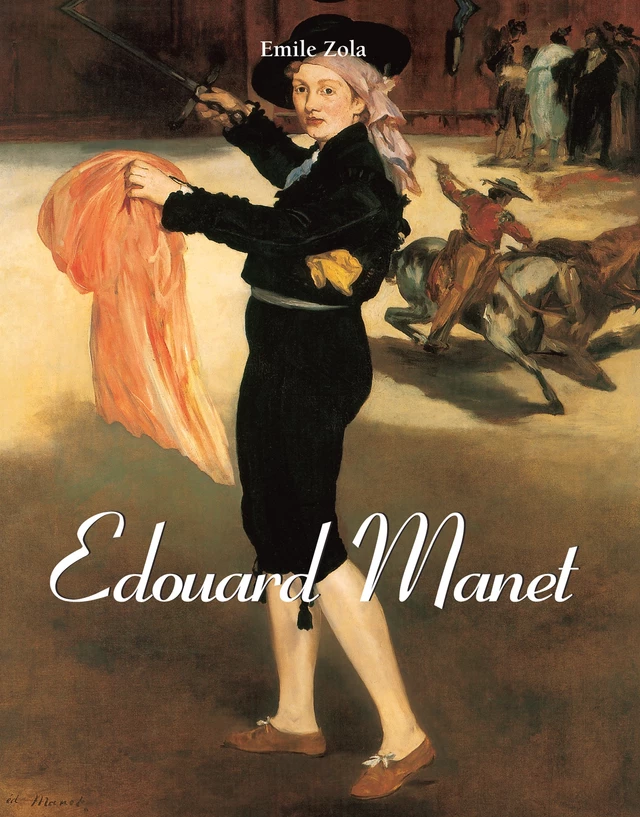 Edouard Manet - Émile Zola, Natalia Brodskaïa - Parkstone International