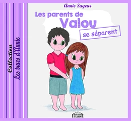 Les parents de Valou se séparent