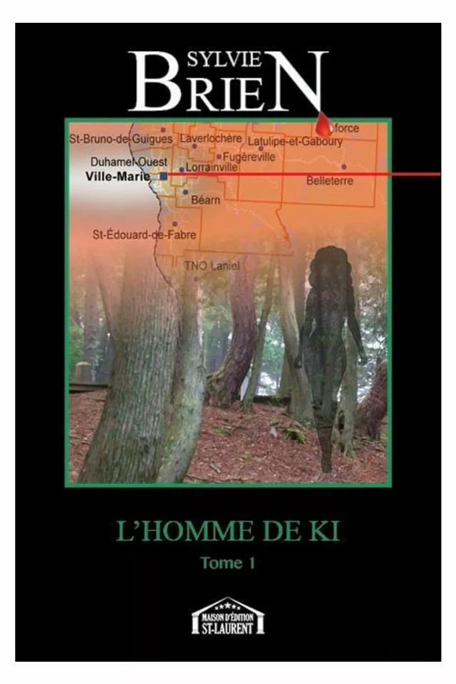 L'homme de KI - Sylvie Brien - Maison d'Édition St-Laurent