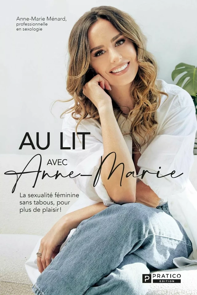 Au lit avec Anne-Marie - Anne-Marie Ménard - Pratico Édition