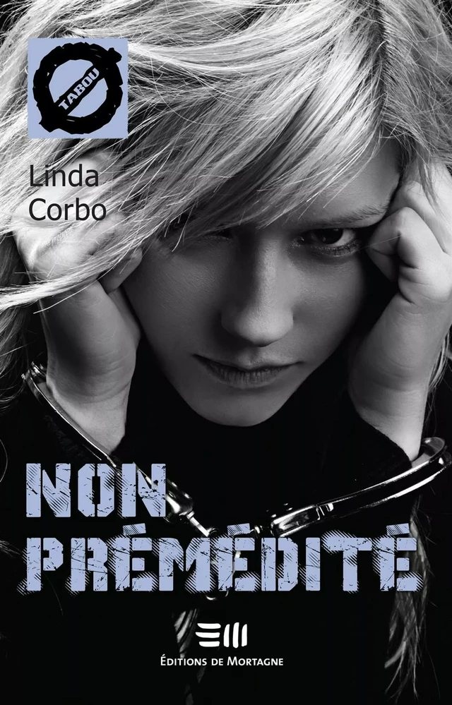 Non prémédité (40) - Linda Corbo - DE MORTAGNE