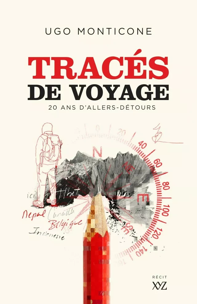 Tracés de voyage - Ugo Monticone - Éditions XYZ