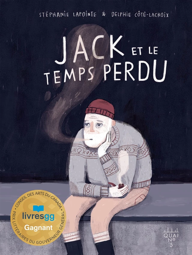 Jack et le temps perdu - Stéphanie Lapointe - Éditions XYZ