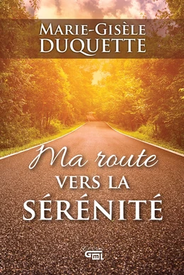 Ma route vers la sérénité