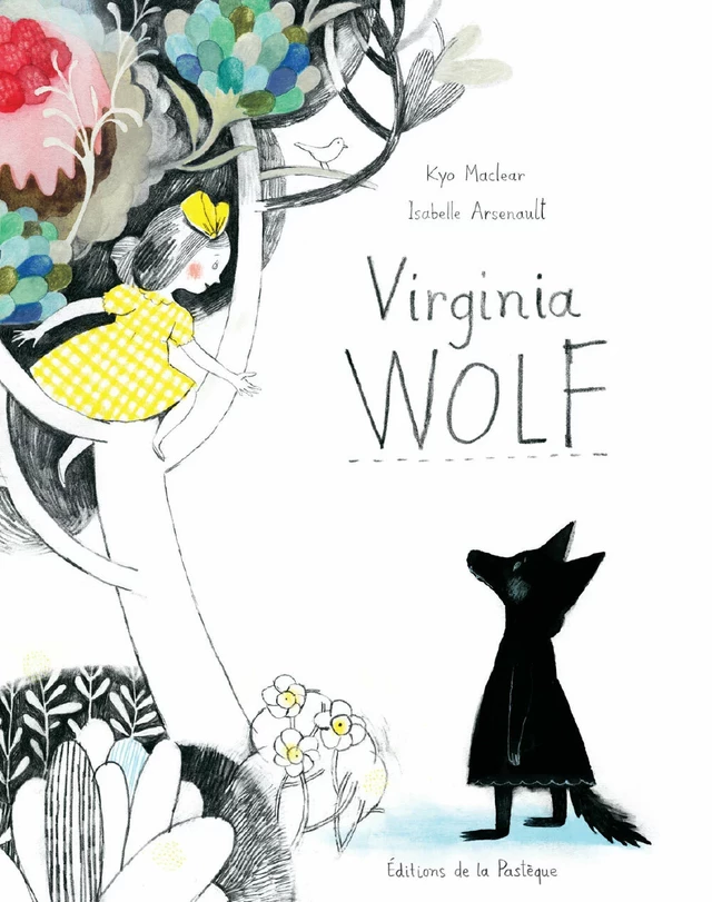 Virginia Wolf - Kyo Maclear, Isabelle Arsenault - La Pastèque