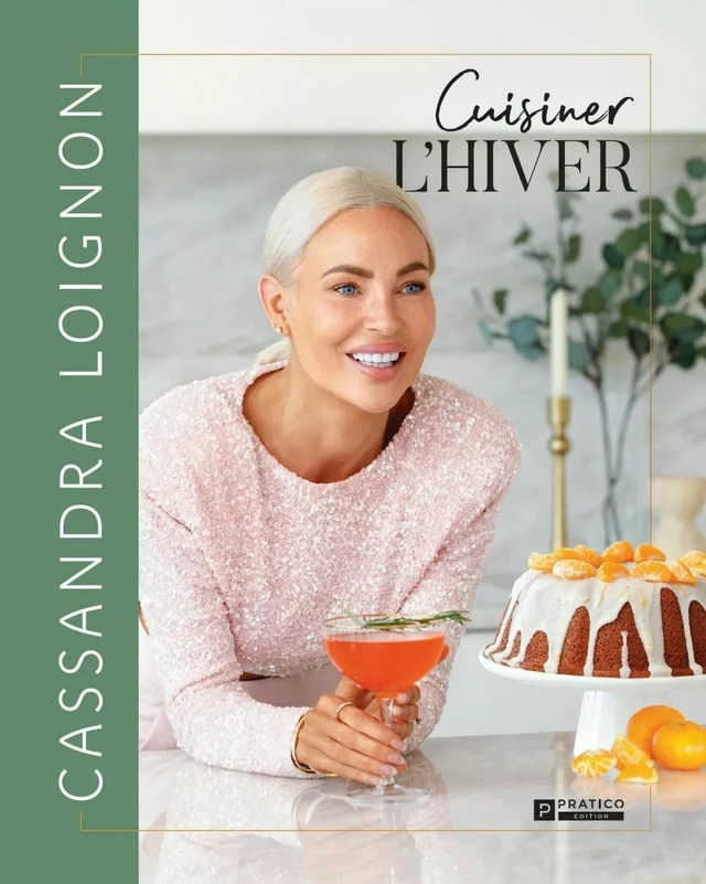 Cuisiner l'hiver - Cassandra Loignon - Pratico Édition