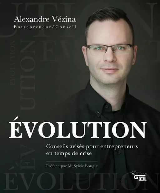 ÉVOLUTION - Alexandre Vézina - Éditions GML