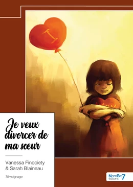 Je veux divorcer de ma sœur