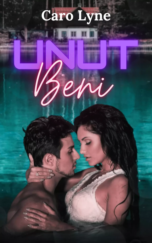 Unut Beni - Caro Lyne - Editions Scarlett