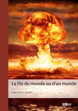 La fin du monde ou d'un monde