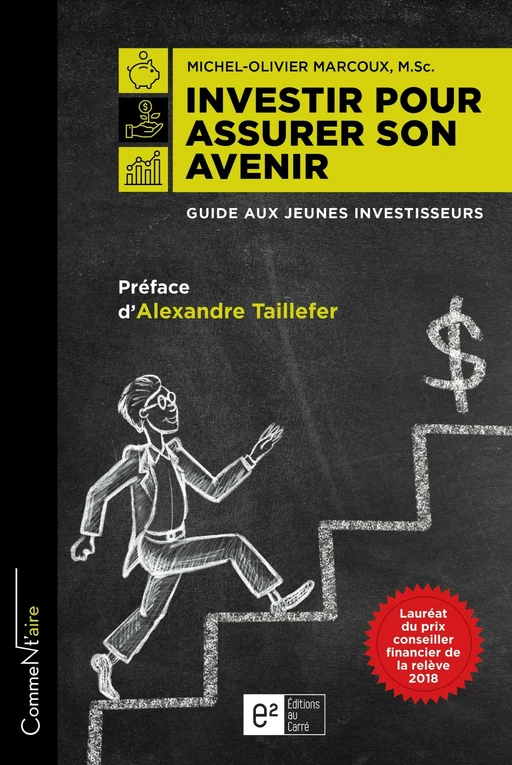 Investir pour assurer son avenir - Michel-Olivier Marcoux - Lison Lescarbeau Éditrice