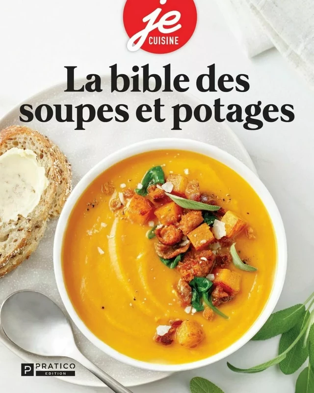 La bible des soupes et potages - Pratico Édition - Pratico Édition