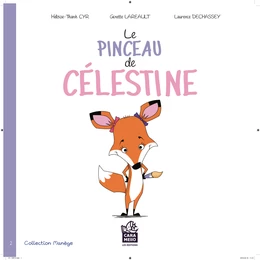 Le pinceau de Célestine