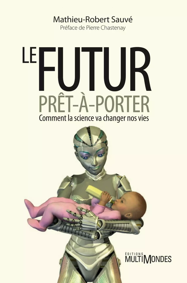 Le futur prêt-à-porter - Mathieu-Robert Sauvé - Éditions MultiMondes