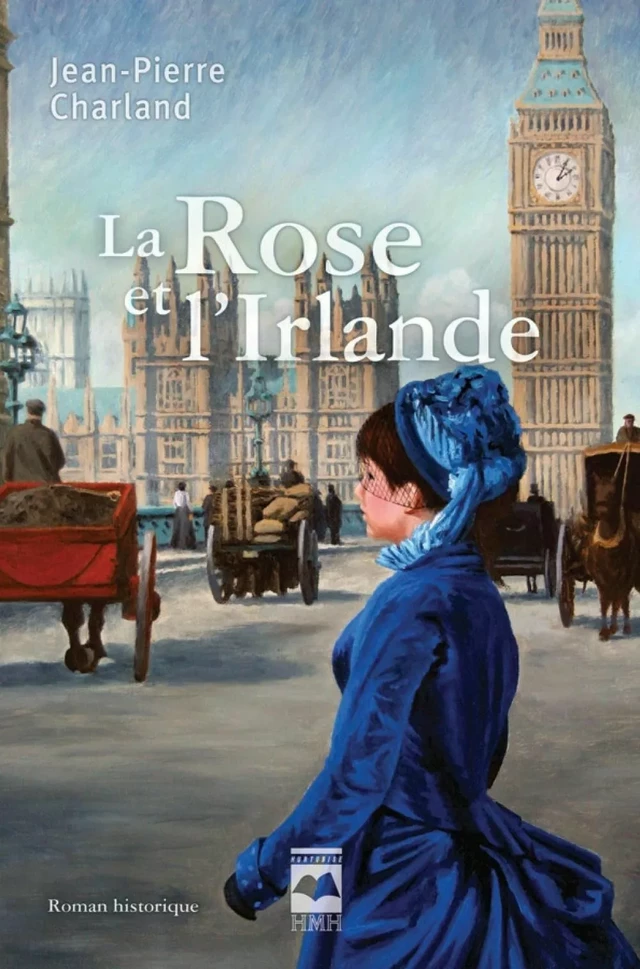 La Rose et l'Irlande - Jean-Pierre Charland - Éditions Hurtubise