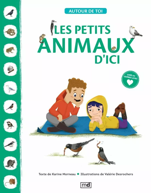 Les petits animaux d'ici - Karine Morneau - Éditions MD