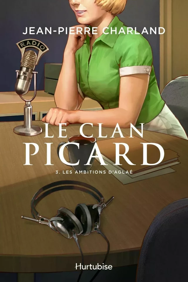 Le Clan Picard - Tome 3 - Jean-Pierre Charland - Éditions Hurtubise