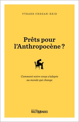 Prêts pour l'Anthropocène?