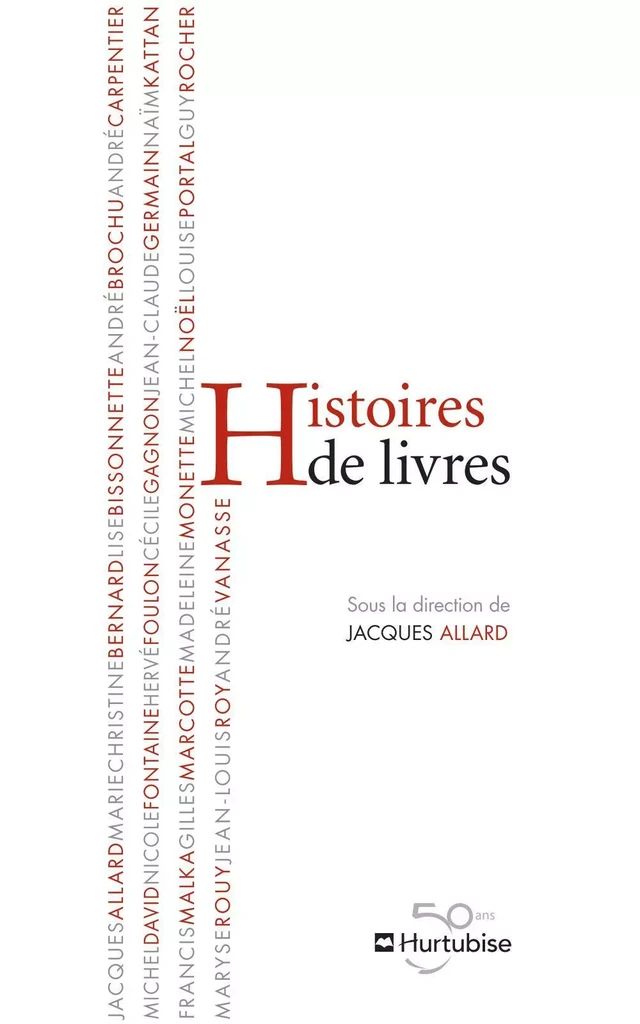 Histoire de livres -  Collectif - Éditions Hurtubise