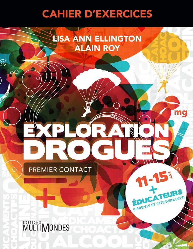 Cahier d’exercices Exploration Drogues - Lise Ann Ellington, Alain Roy - Éditions MultiMondes