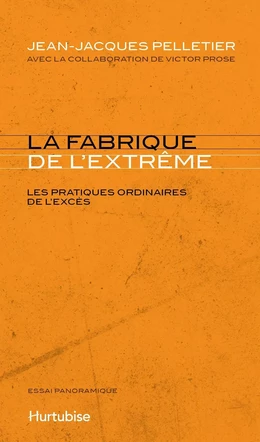 La Fabrique de l’extrême