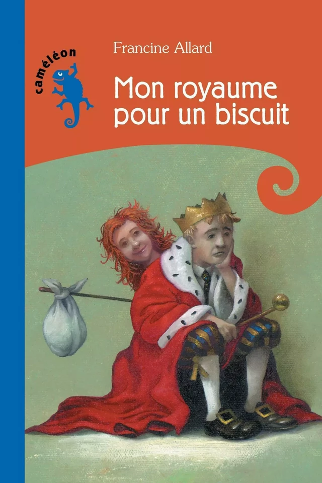 Mon royaume pour un biscuit - Francine Allard - Éditions Hurtubise