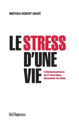 Le stress d'une vie