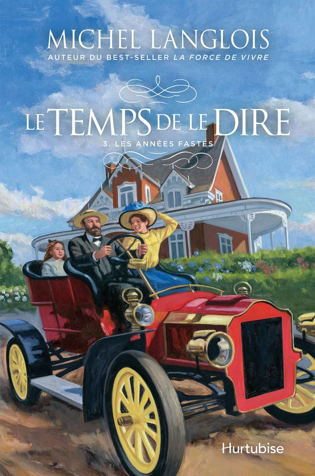 Le temps de le dire - Tome 3 - Michel Langlois - Éditions Hurtubise