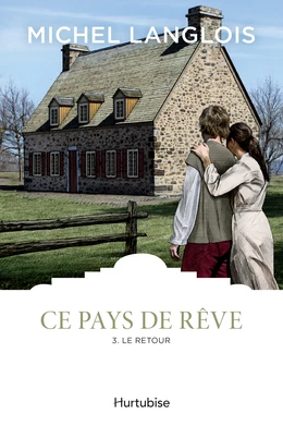 Ce pays de rêve T3 - Le retour