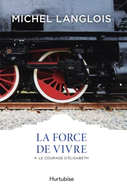 La Force de vivre T4