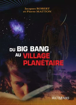 Du Big Bang au Village planétaire