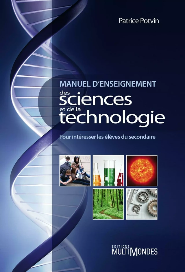 Manuel d’enseignement des sciences et de la technologie - Patrice Potvin - Éditions MultiMondes