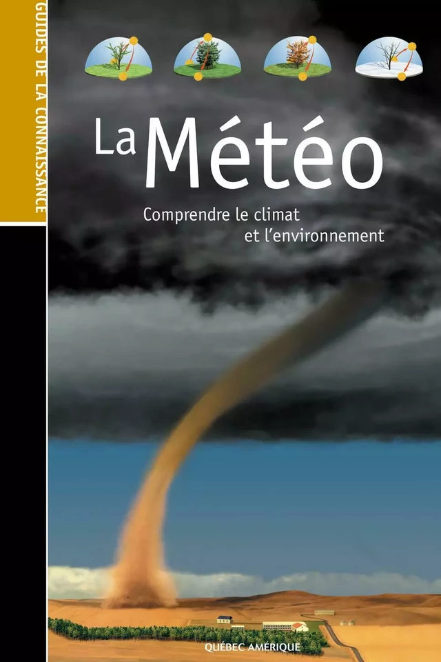 Les Guides de la connaissance - La Météo -  QA international Collectif - Québec Amérique