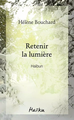 Retenir la lumière