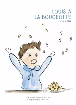 Louis à la bougeotte