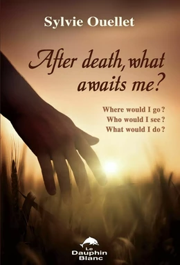 After death, what awaits me ?