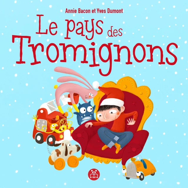 Le pays des Tromignons - Annie Bacon - Éditions Panda