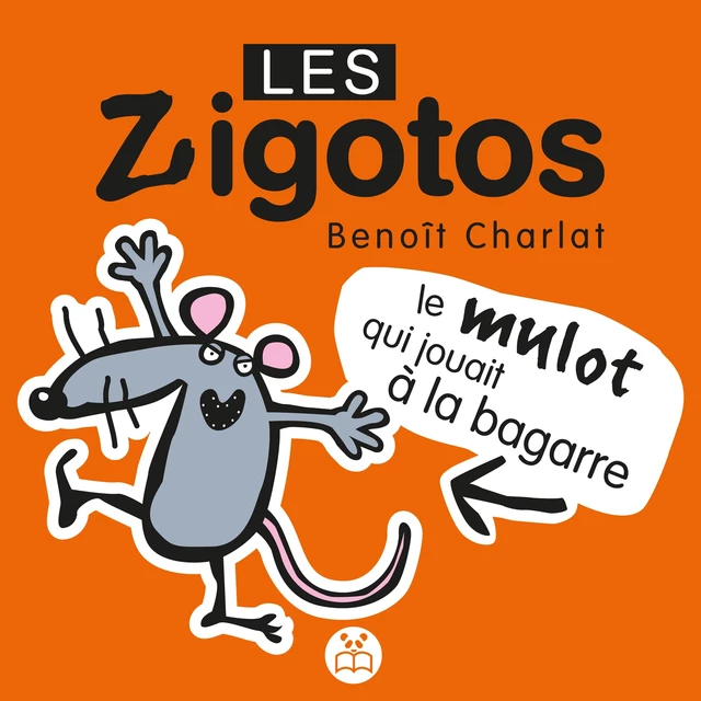 Le mulot qui jouait à la bagarre - Benoit Charlat - Éditions Panda