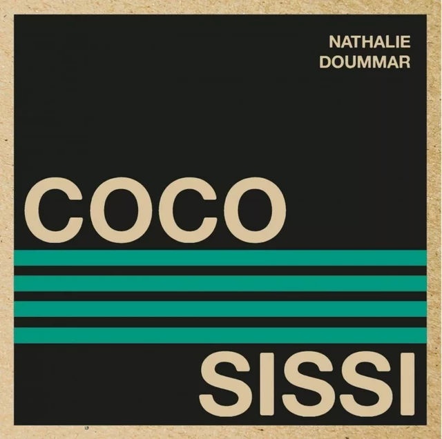 Coco | Sissi - Nathalie Doummar - Éditions du remue-ménage