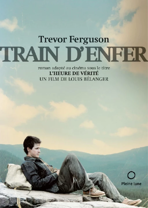 Train d’enfer - Trevor Ferguson - Éditions de la Pleine Lune