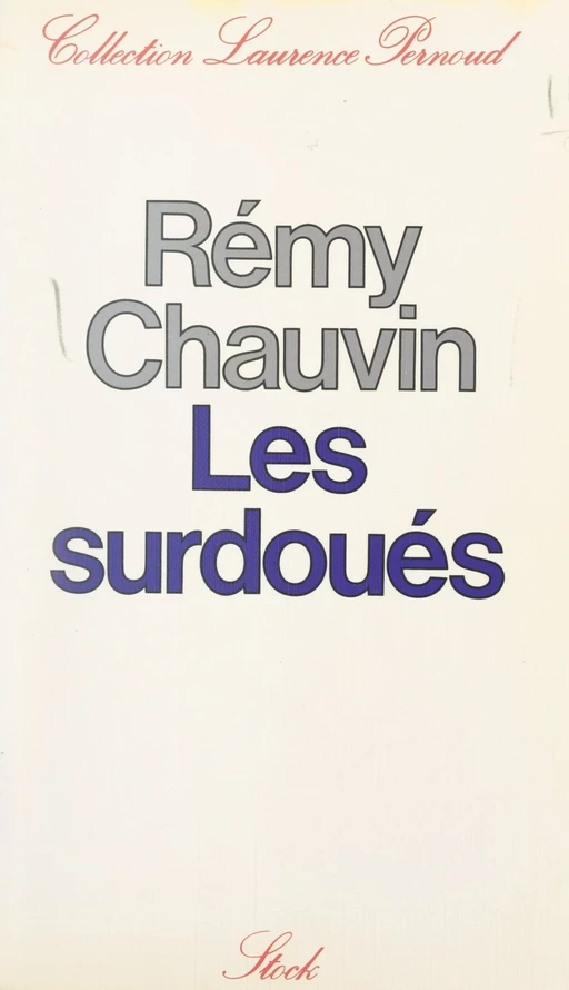 Les surdoués - Rémy Chauvin - (Stock) réédition numérique FeniXX