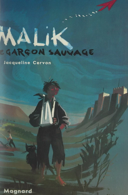 Malik, le garçon sauvage - Jacqueline Cervon - (Magnard) réédition numérique FeniXX