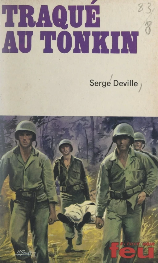 Traqué au Tonkin - Serge Deville - (Fleuve Éditions) réédition numérique FeniXX