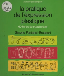 La pratique de l'expression plastique