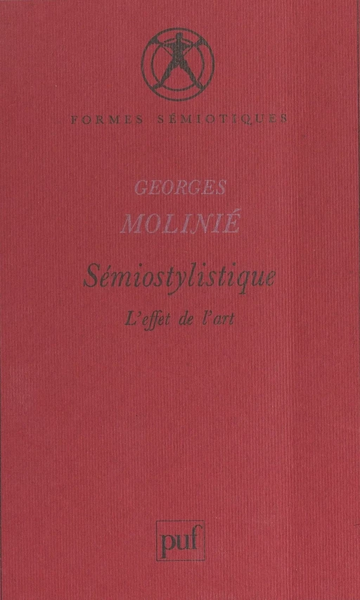 Sémiostylistique - Georges Molinié - (Presses universitaires de France) réédition numérique FeniXX