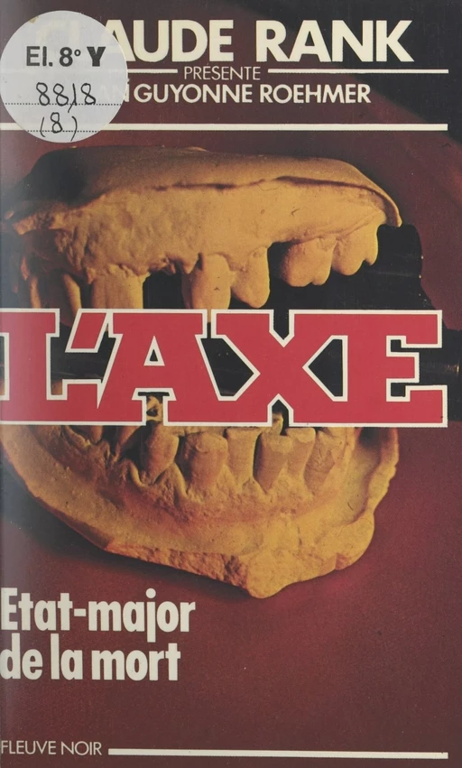 État-major de la mort contre l'Axe - Claude Rank - (Fleuve Éditions) réédition numérique FeniXX